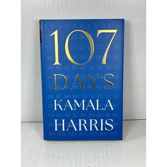 107 Days Book SIGNED Autograph by Kamala Harris 1st Edition - Hardcover - Picture 1 of 3